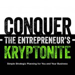 Conquer the Entrepreneur's Kryptonite